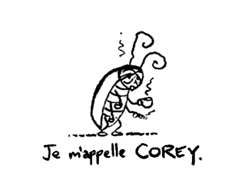 Je m'appelle Corey.